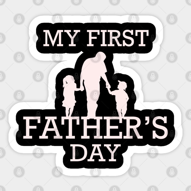 My first father’s day Sticker by Arnond